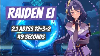 2.1 Spiral Abyss 12-3-2 - Raiden Ei - 49 Seconds - 1 Burst Kill