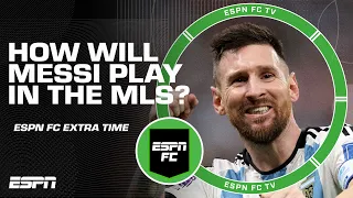 How will Lionel Messi fare in the MLS? | ESPN FC Extra Time