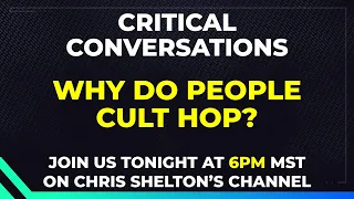 Critical Conversations 02.02.24 - Why Do People Cult Hop?