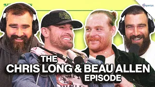 Chris Long and Beau Allen on Carrying Drunk Jason, Winning Super Bowls & Life After Football | Ep 79