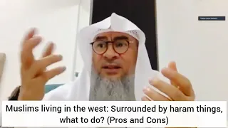 Muslims living in the west: Surrounded by haram things. what to do? (Pros & Cons) - Assim al hakeem