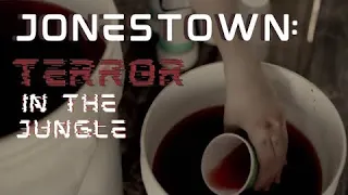 Jonestown: Terror In The Jungle ***WARNING: STRONG LANGUAGE & VIOLENCE***