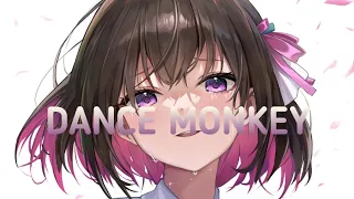 DANCE MONKEY-[Nightcore]-Tones and I