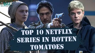 Top 10 "NETFLIX" Original Series in Rotten Tomatoes (2017-2020)