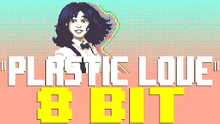 Plastic Love (2023) [8 Bit Tribute to Mariya Takeuchi] - 8 Bit Universe