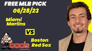 MLB Picks and Predictions - Miami Marlins vs Boston Red Sox, 6/28/23 Best Bets, Odds & Betting Tips