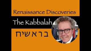 Renaissance Discoveries: The Kabbalah