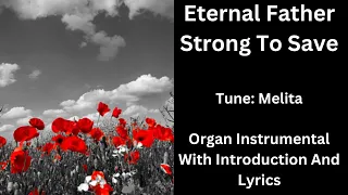 Eternal Father Strong To Save (tune: Melita) - Organ Instrumental With Introduction And Lyrics