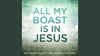 All My Boast Is In Jesus