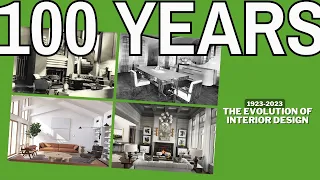 INTERIOR DESIGN'S EVOLUTION: 100 YEARS 1923-2023