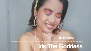 #HijaAko | Iris The Goddess