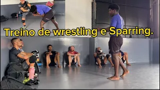 Treino de wrestling e Sparring.