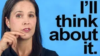 How to Pronounce I'LL THINK ABOUT IT -- American English