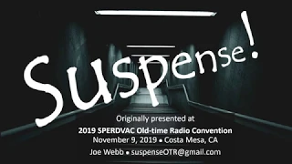 Suspense as presented Nov. 9, 2019 at SPERDVAC 2019