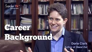 What is your career background? by Dorie Clark, Author of Stand Out