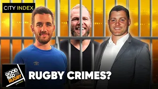 Rugby's Worst Crimes?! - Good Bad Rugby Podcast #17