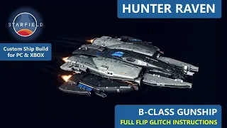 Starfield - Hunter Raven: B class 100 mobility, 150 speed Fighter/Gunship - Parts and Build Guide