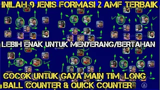 INILAH 9 JENIS FORMASI 2 AMF TERBAIK KHUSUS GAYA MAIN TIM LBC & QUICK COUNTER DI EFOOTBALL 2023