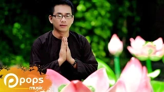 Chắp Tay Niệm Phật - Huỳnh Nguyễn Công Bằng [Official]