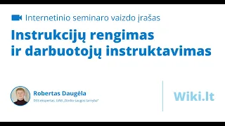 Darbuotojų instruktavimas darbo saugos klausimais ir instrukcijų rengimas