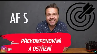 Jak zaostřit a překomponovat v režimu  AF S