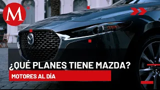 Los planes de Mazda en México | Motores al Día