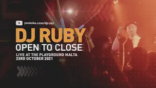 DJ Ruby Open To Close Live Video Set at The Playground Malta 23.10.2021