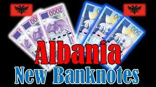 New Banknotes Release - Albania Lek Notes