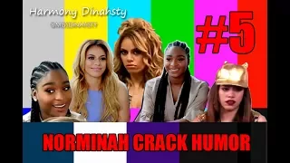 fifth harmony | norminah crack humor #5