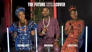 The Future by Dunsin Oyekan (Yoruba | Igbo | Benin | Hausa Cover) - Promote Gospel