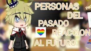 🍓||Personas del pasado reaccionan a su futuro||🍓[parte 1 videos BL][Parte1/??]