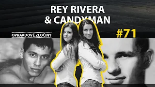 #71 - Rey Rivera & Candyman