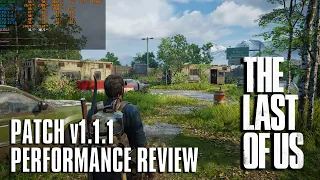 The Last of Us Part 1 | Patch v1.1.1 Performance Review | Lower RAM Usage & Improved Frame Stability