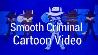 MJ Smooth Criminal Cartoon Video