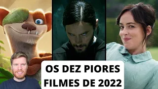 Os dez piores filmes de 2022