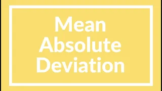 Chapter 11, Lesson 4 - Mean Absolute Deviation