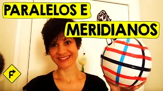 Paralelos e Meridianos para você que tem pressa. (Aula 1)