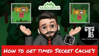 Sneaky Sasquatch: How get Timed Secret Caches