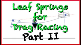 Leaf Springs for Drag Racing Part 2 - Leaf Spring Suspension Tuning