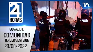 Noticias Guayaquil: Noticiero 24 Horas 29/08/2022 (De la Comunidad – Tercera Emisión)