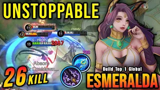 26 Kills!! Esmeralda Best Damage Build 100% Unstoppable!! - Build Top 1 Global Esmeralda ~ MLBB