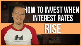 How to invest when interest rates rise?