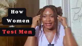 Different Ways Women Test Men (How To Beat Them)