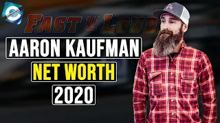 What is Fast N' Loud Star Aaron Kaufman Doing Now? 2020