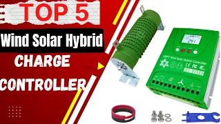 Best Wind Solar Hybrid Charge Controller Device 2022