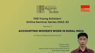 Accounting Women's Work in Rural India | Athary Janiso | FAS Young Scholars' Seminar