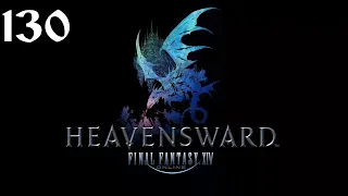 Final Fantasy XIV | Heavensward | Playthrough | XSS | Part 130 | An Ending to Mark a New Beginning