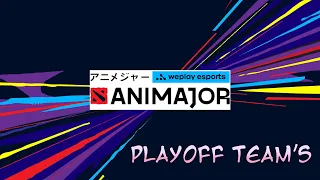 The WePlay AniMajor 2021 Playoff Team's Intro
