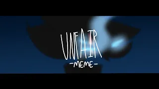 Ｕｎｆａｉｒ ꒰❛Ａｎｉｍａｔｉｏｎ　Ｍｅｍｅ❜꒱ ⚠️Flashing Lights/Trigger Warning/Gore!⚠️