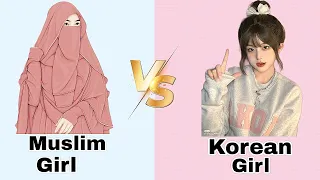 Muslim   Girl VS Korean   Girl